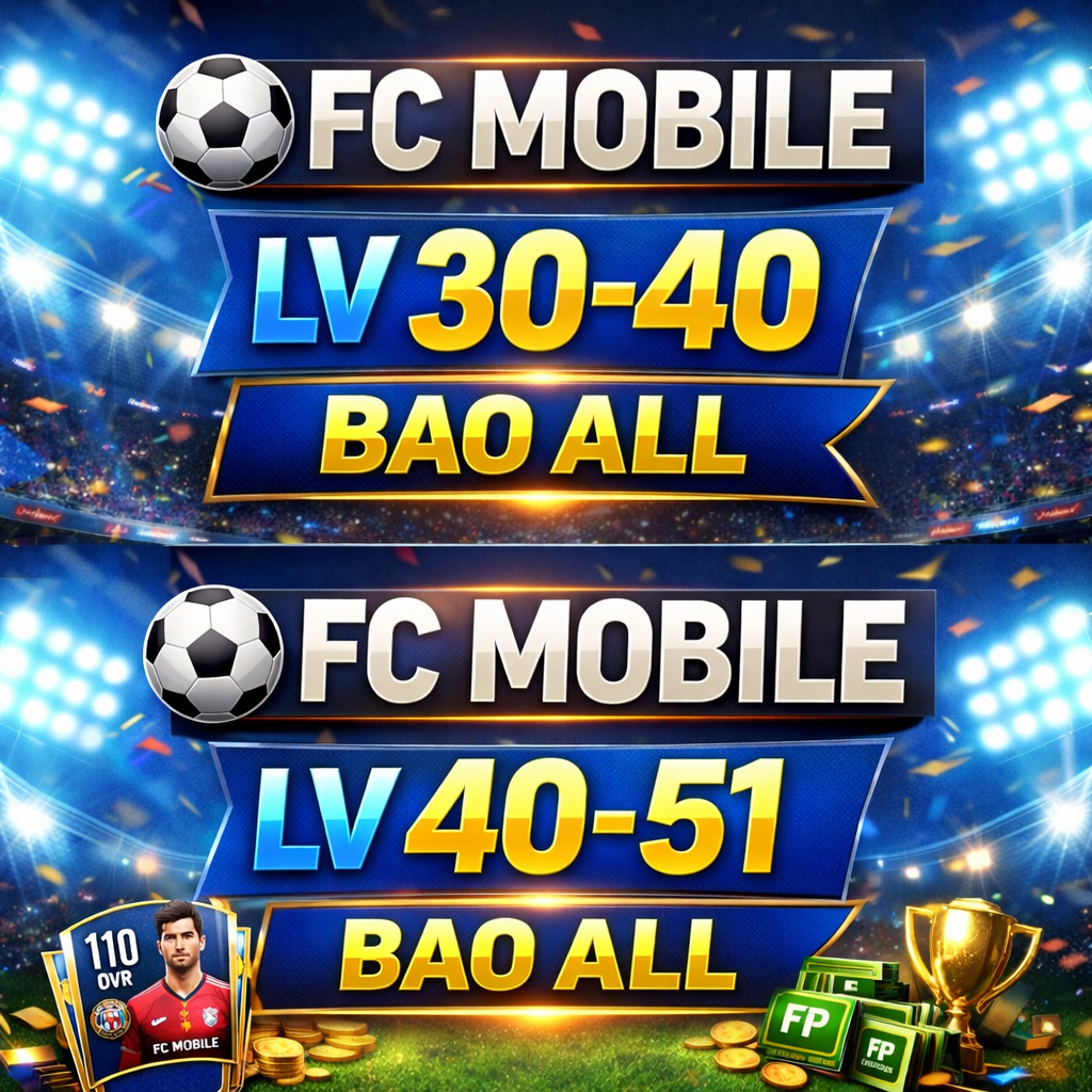 FC MOBILE BAO KHÔNG CLONE LV CAO