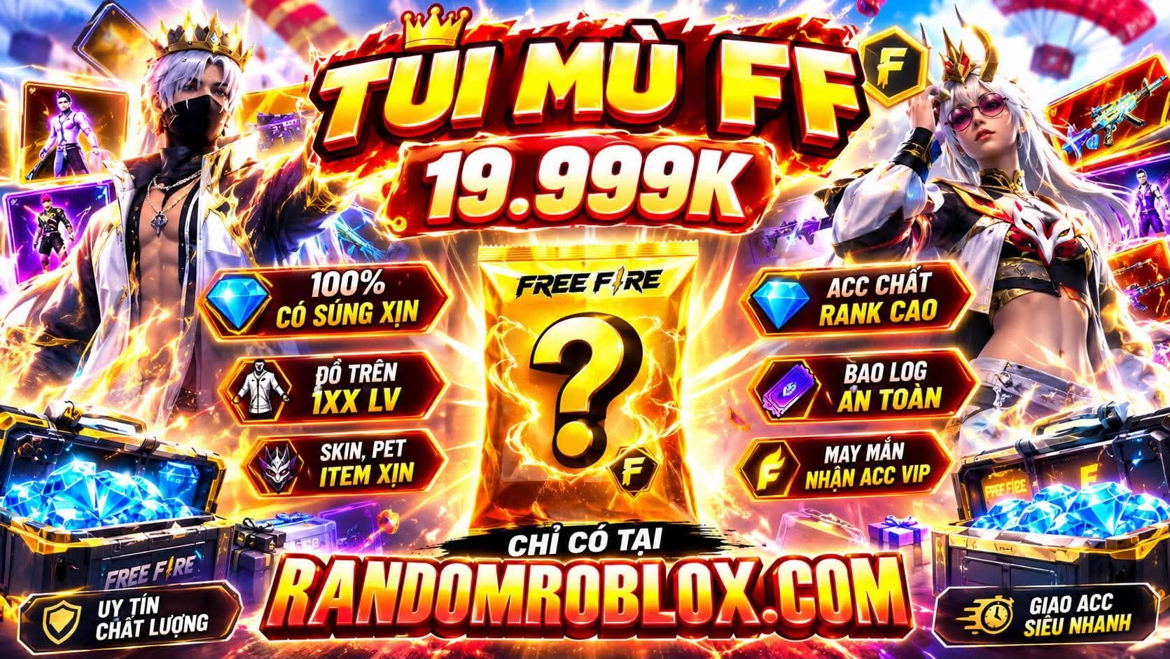 TÚI MÙ FF 222.222K  CHUYÊN NAM,mặt nạ noel,mp40 lv3-4,chim gõ kiến lv2-3,đồ anime,hoa mộc lan,yeti,lv4x/ACC LV4x,đồ tung tung đầu chuối chuyên nam,có anime,rank cao có m1887 lv 4-5/acc có trai hổ ngáo,nắm đấm,XM8 lv2-3,cú đấm đêm,đồ gấu,bom keo xịn